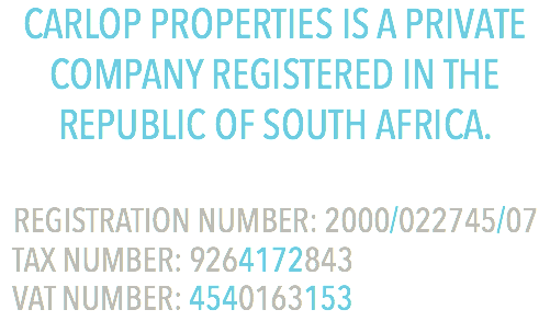 CARLOP PROPERTIES IS A PRIVATE  COMPANY REGISTERED IN THE  REPUBLIC OF SOUTH AFRICA. REGISTRATION NUMBER: 2000/022745/07 TAX NUMBER: 9264172843 VAT NUMBER: 4540163153